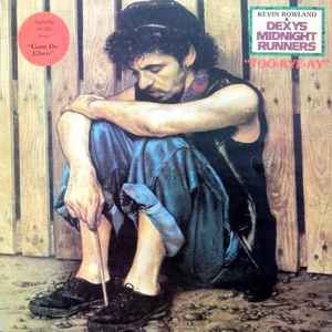 Kevin Rowland & Dexys Midnight Runners – Too-Rye-Ay (1982, Vinyl 