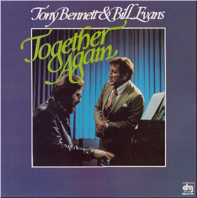 Tony Bennett and Bill Evans – Together Again (Vinyl) - Discogs