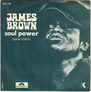 James Brown – Soul Power (Parts 1, 2 & 3) (1971, Vinyl) - Discogs