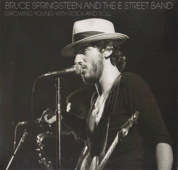 baixar álbum Bruce Springsteen And The E Street Band - Growing Young With Rock And Roll