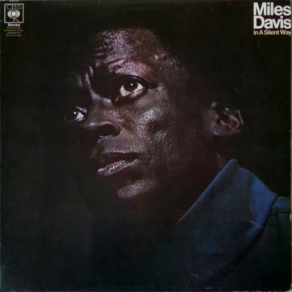 Miles Davis – In A Silent Way (Vinyl) - Discogs