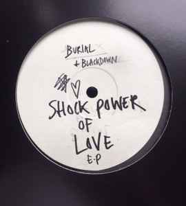 Burial - Shock Power Of Love E.P. album cover
