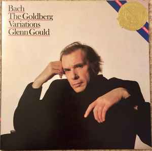 Bach - Glenn Gould - The Goldberg Variations | Releases | Discogs