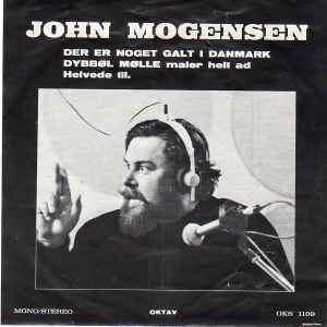 John Mogensen - Der Er Noget Galt I Danmark / Livet Er Kort album cover