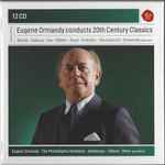 Eugene Ormandy Conducts 20th Century Classics (2012