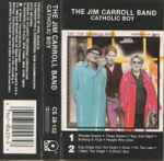 The Jim Carroll Band - Catholic Boy | Releases | Discogs