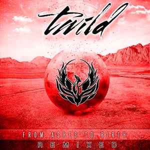 Twild - From Ashes To Birth - Remixed album cover