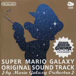 Mario Galaxy Orchestra – Super Mario Galaxy: Original Sound Track 