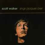 Cover of Scott Walker Sings Jacques Brel, 1991, CD