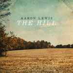 The Hill / Aaron Lewis