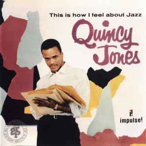 Quincy Jones - This Is How I Feel About Jazz album cover