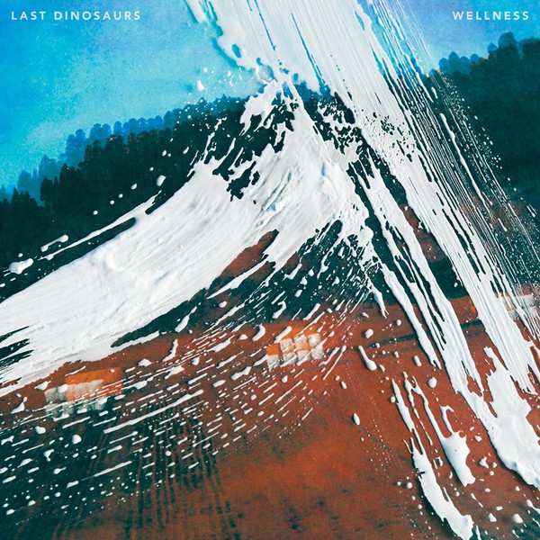 Last Dinosaurs – Wellness (2015, White, Vinyl) - Discogs