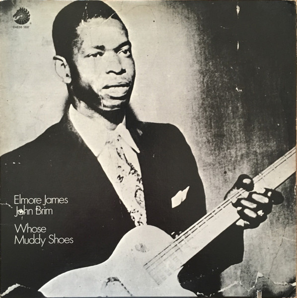 Elmore James - John Brim – Whose Muddy Shoes (1976, Keel 