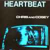 Chris And Cosey* - Heartbeat
