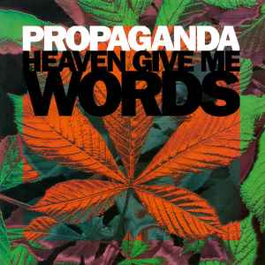 Heaven Give Me Words - Propaganda