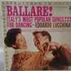 Edoardo Lucchina And His Orchestra* - Ballare! Italy's Most Popular Songs!!! For Dancing
