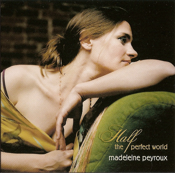 Madeleine Peyroux - Half The Perfect World | Releases | Discogs