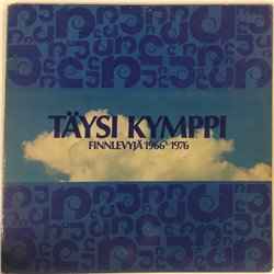 Pochette de l'album Various - Täysi Kymppi - Finnlevyjä 1966-1976