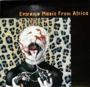 Extreme Music From Africa - Various
