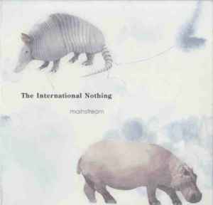 Mainstream - The International Nothing