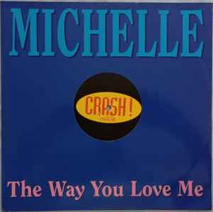 Michelle (47) - The Way You Love Me album cover