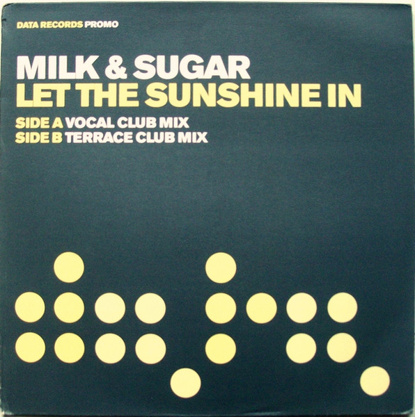 Let The Sunshine In (tradução) - Milk & Sugar - VAGALUME