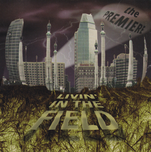 descargar álbum The Premiere - Livin In The Field