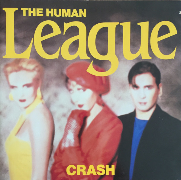 Обложка конверта виниловой пластинки The Human League - Crash