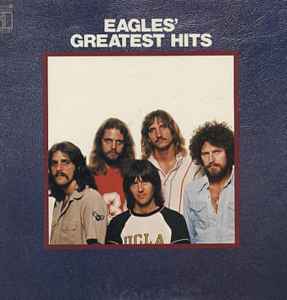 Eagles – Eagles' Greatest Hits (1977, Vinyl) - Discogs