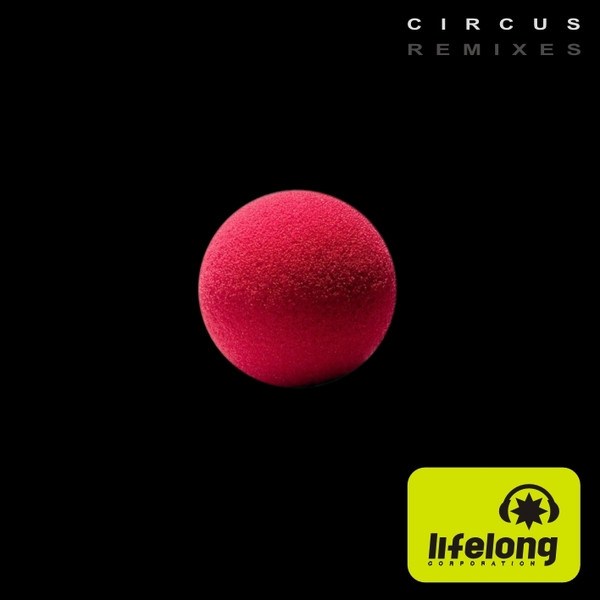 télécharger l'album Lifelong Corporation - Circus Remixes