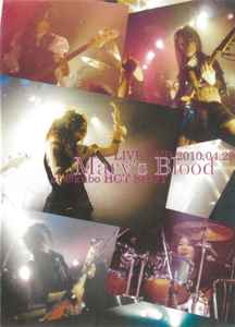 Mary's Blood – Live DVD 2010.04.29 At Okubo Hot Shot (2010, DVDr ...