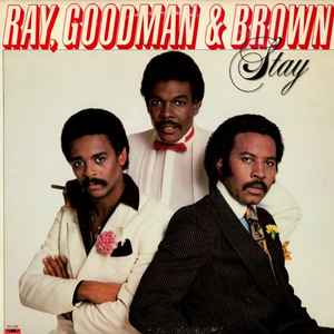 Ray, Goodman & Brown - Stay album cover