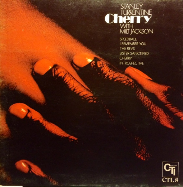 Stanley Turrentine With Milt Jackson – Cherry (1972, Gatefold 