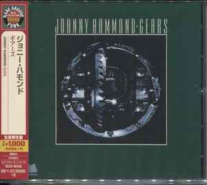 Johnny Hammond – Gears (2014, CD) - Discogs