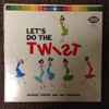 George Torres And The Twisters - Let's Do The Twist
