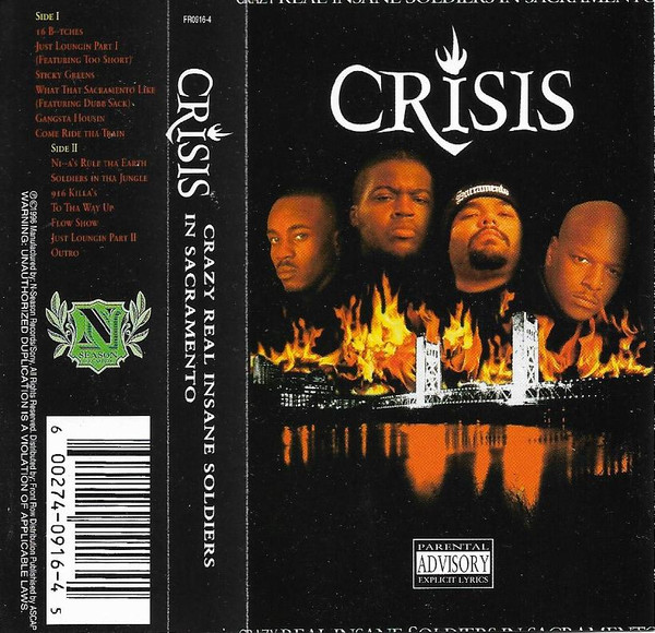 C.R.I.S.I.S. – Crazy Real Insane Soldiers In Sacramento (1996