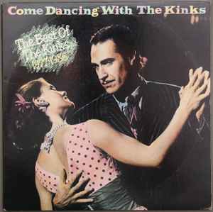 The Kinks - Come Dancing With The Kinks  The Best Of The Kinks 1977-1986 album cover