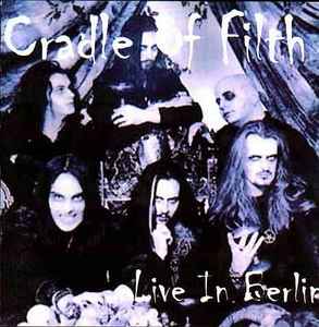 Cradle Of Filth – Live In Berlin (1999, CD) - Discogs