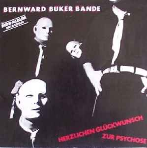 Bernward Büker Bande - Herzlichen Glückwunsch Zur Psychose Album-Cover