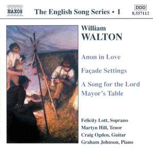Sir William Walton - Anon In Love  • Façade Settings • A Song For The Lord Mayor's Table album cover