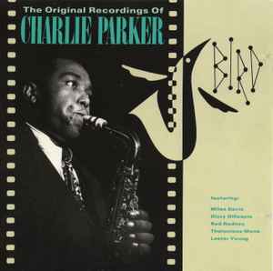 Charlie Parker - Bird - The Original Recordings Of Charlie Parker album cover