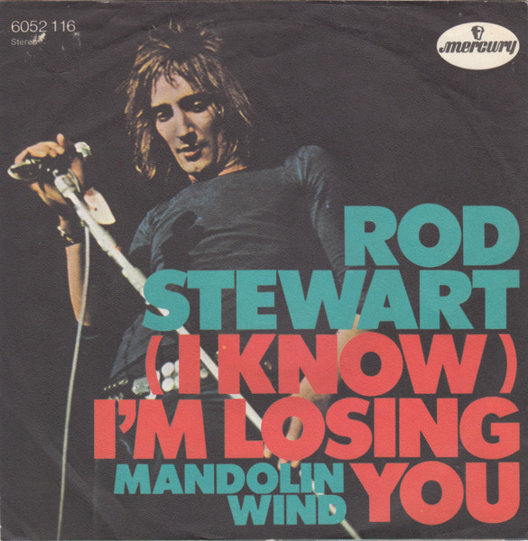 Rod Stewart = ロッド・スチュワート – (I Know) I'm Losing You