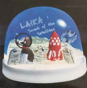 Laika - Sounds Of The Satellites album cover