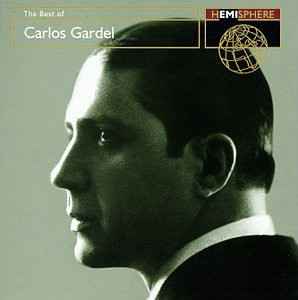 Carlos Gardel - The Best Of album cover