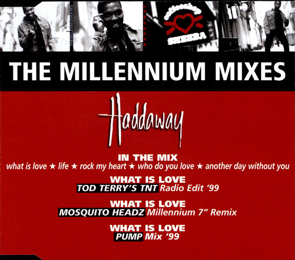 Haddaway – The Millennium Mixes (1999, -