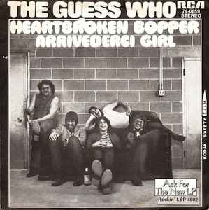 The Guess Who - Heartbroken Bopper / Arrivederci Girl album cover