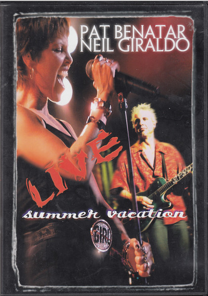 Pat Benatar And Neil Giraldo – Summer Vacation Tour (2001, DVD 