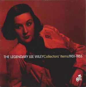 Lee Wiley - The Legendary Lee Wiley Collectors' items 1931-1955 album cover