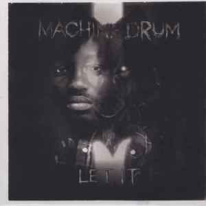 Machine Drum - Let It album cover