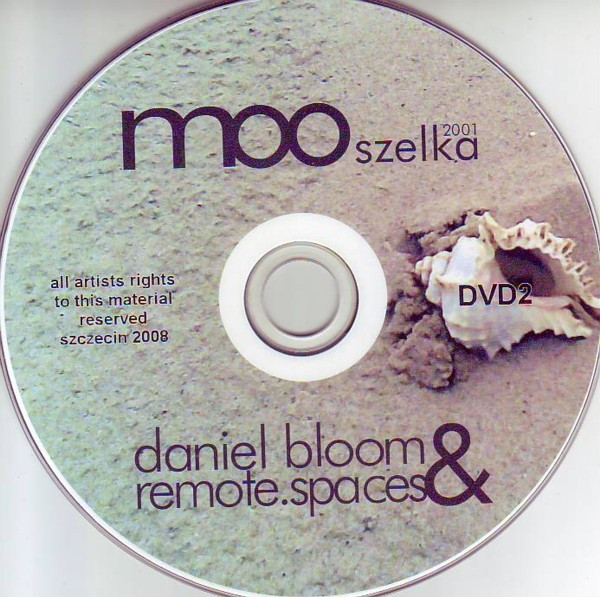 Album herunterladen Daniel Bloom & RemoteSpaces - MOOszelka 2001